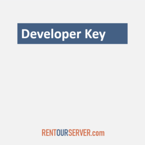 Developer Keys and OSS IDs – Rent Our Server